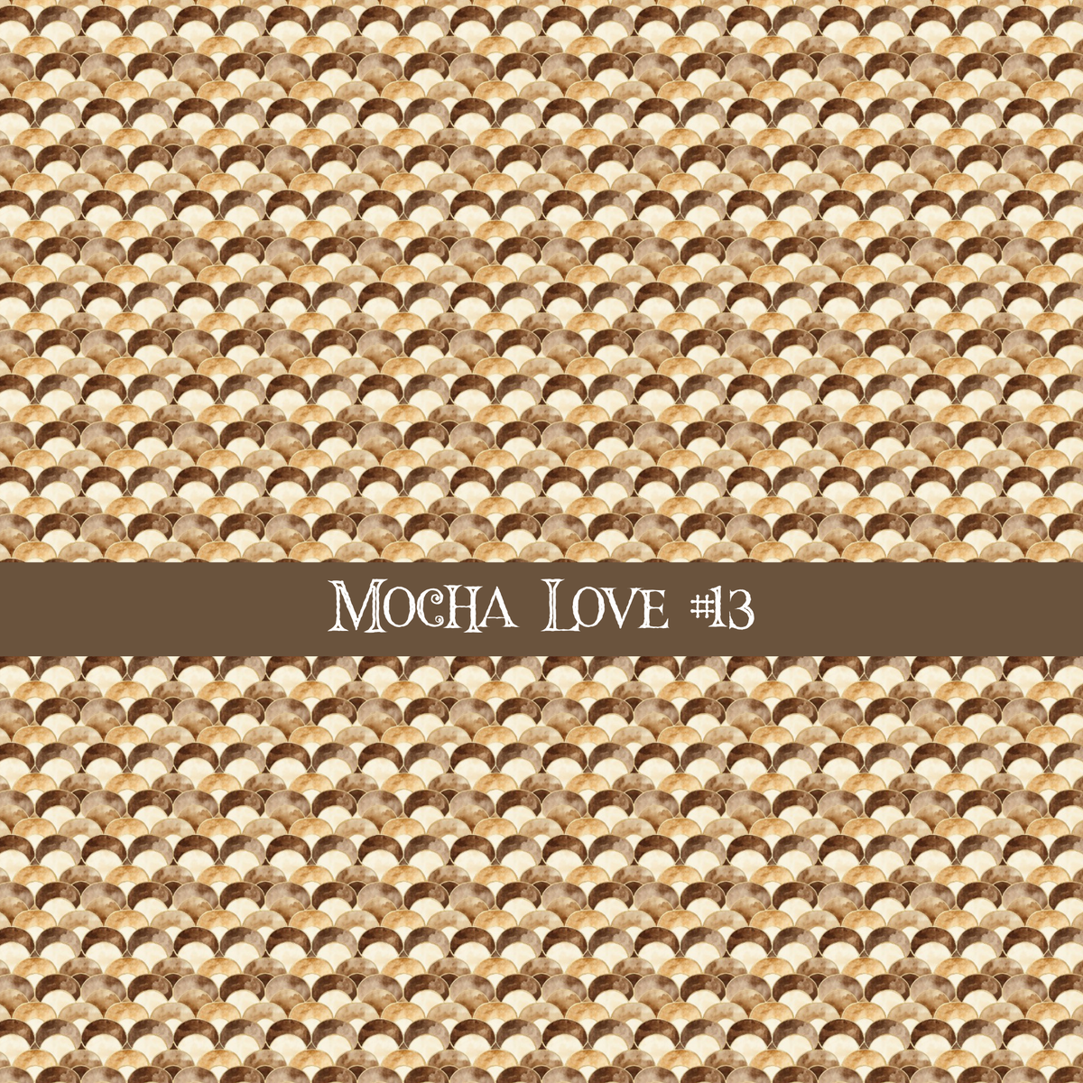 Mocha Love- vinyl sheets 20 (Patterns to choose from)