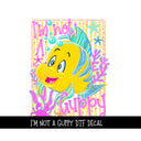 I'm not a Guppy UV DTF Decal