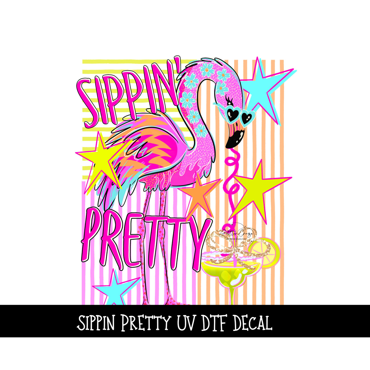 Sippin Pretty UV DTF Decal
