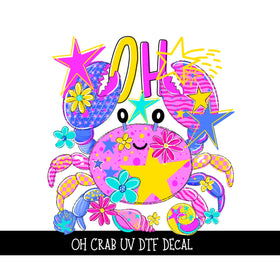 Oh CrabUV DTF Decal