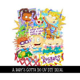 A Baby's Gotta Do UV DTF Decal