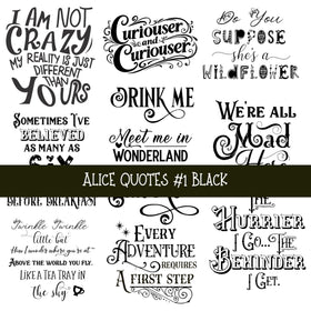 Alice Quotes #1 UV DTF Decal sheets 5 Color Options  available