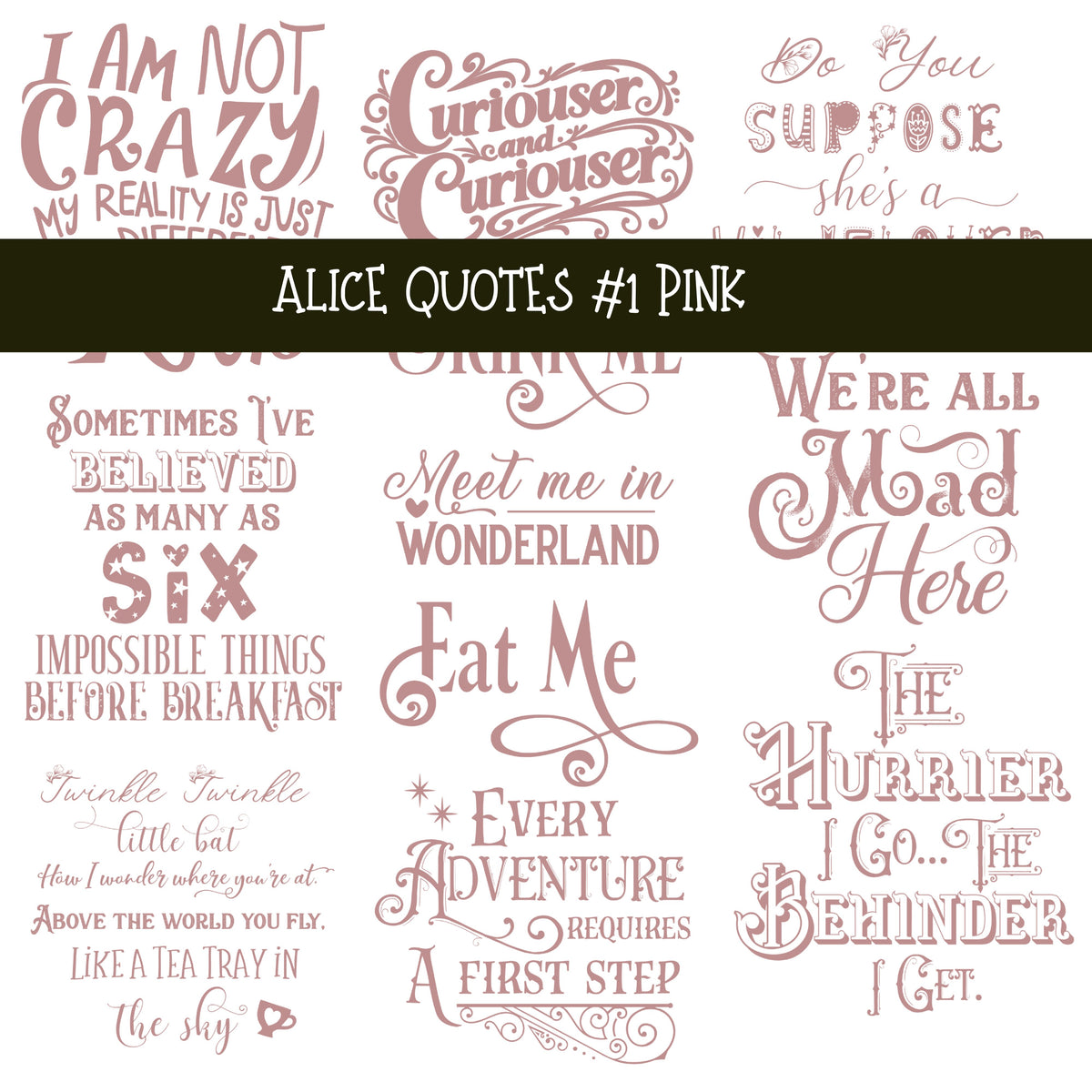 Alice Quotes #1 UV DTF Decal sheets 5 Color Options  available