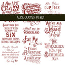 Alice Quotes #1 UV DTF Decal sheets 5 Color Options  available