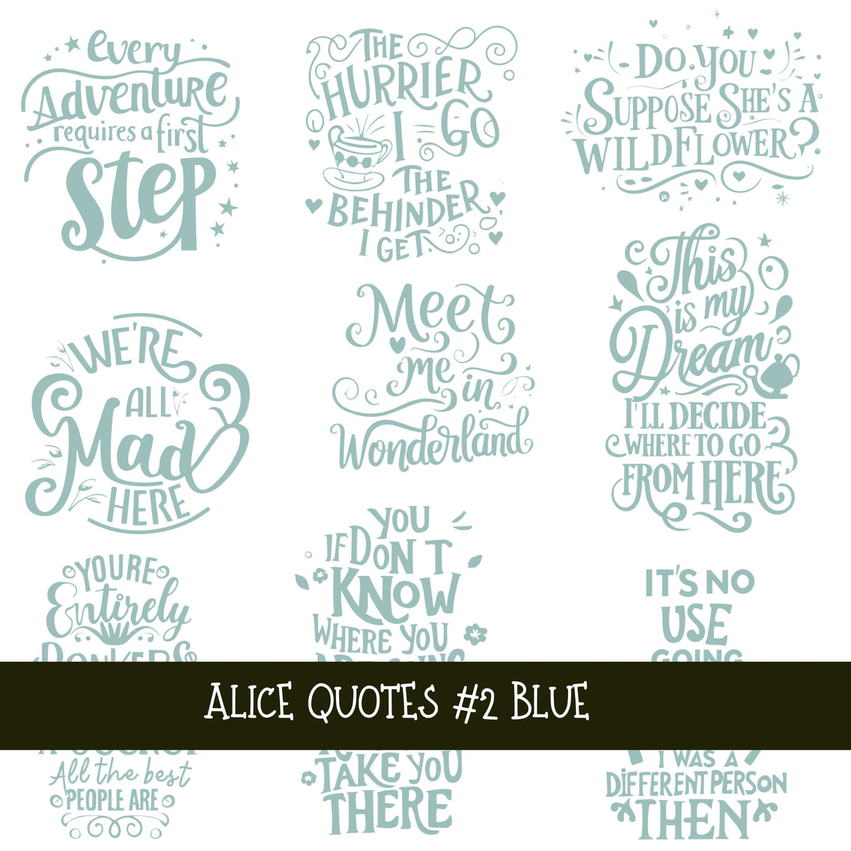 Alice Quotes #2 UV DTF Decal sheets 5 Color Options  available