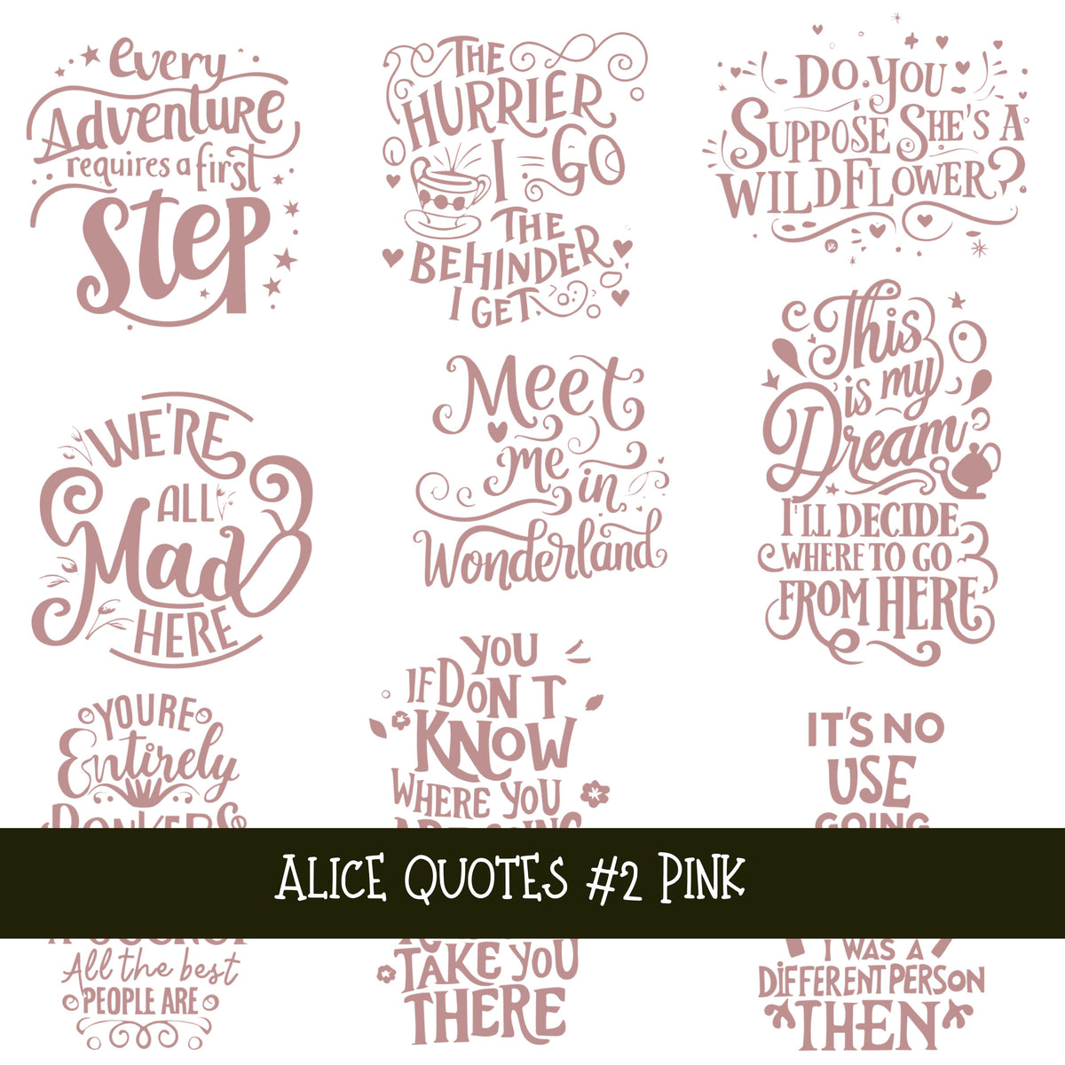 Alice Quotes #2 UV DTF Decal sheets 5 Color Options  available