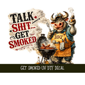 Get Smoked UV DTF Decal