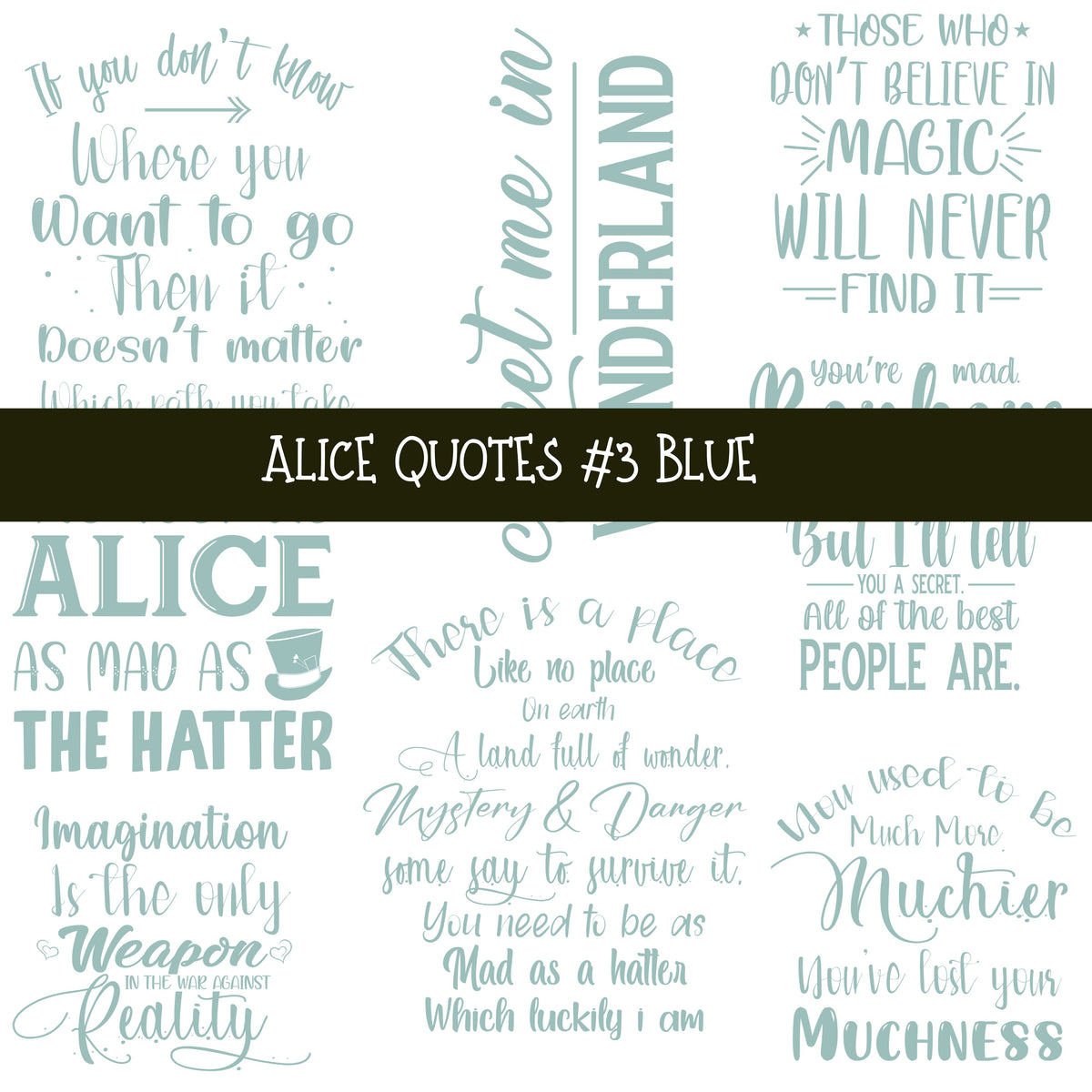 Alice Quotes #3 UV DTF Decal sheets 5 Color Options  available
