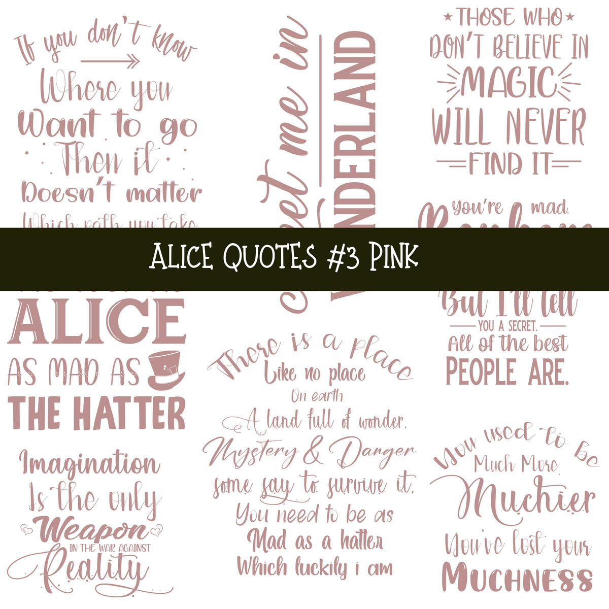 Alice Quotes #3 UV DTF Decal sheets 5 Color Options  available