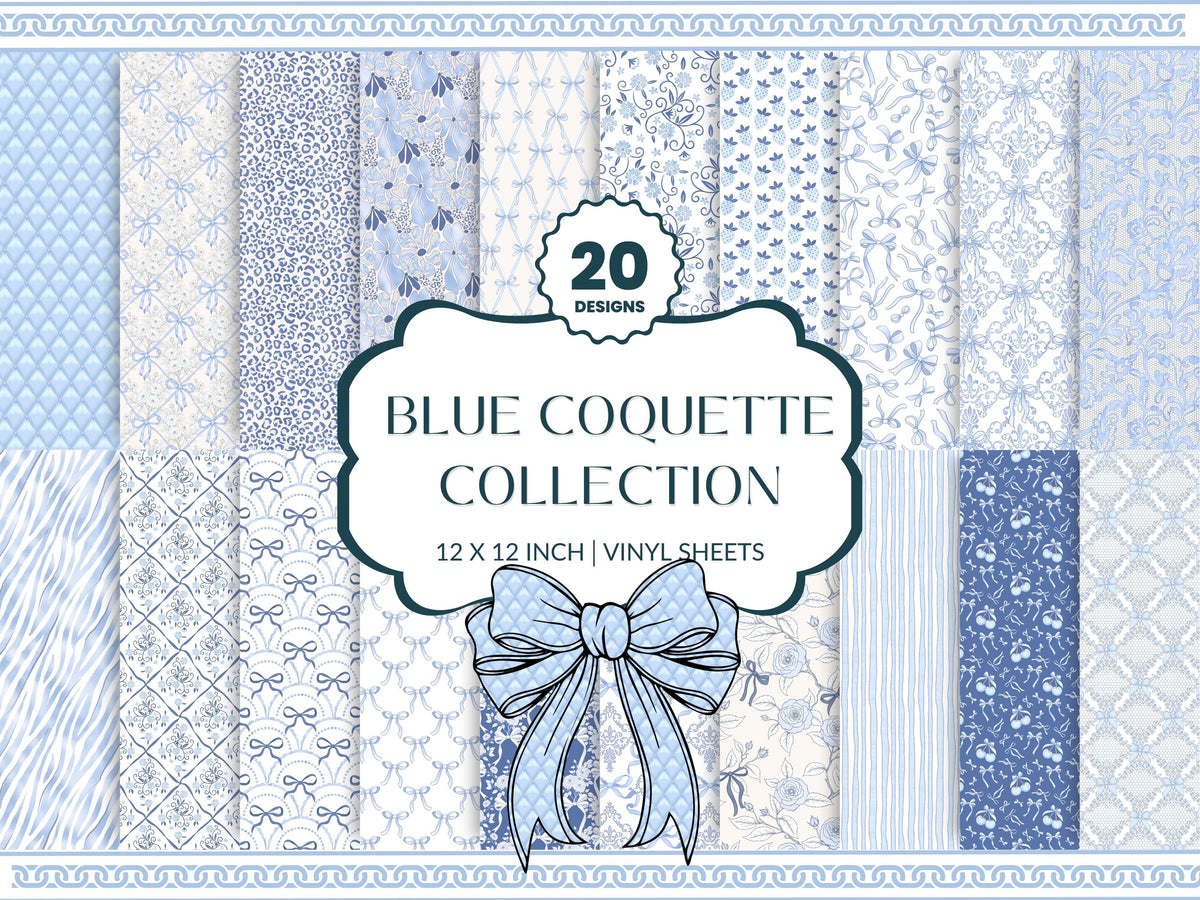 Blue Coquette Collection Vinyl collection- 12x12 vinyl sheets-20 designs available