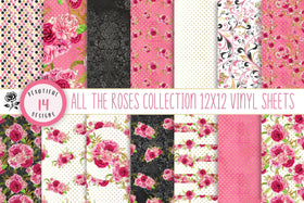 All the roses vinyl collection- 12x12 sheets- 14 designs available