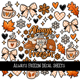Always Freezin UV DTF Decal sheets