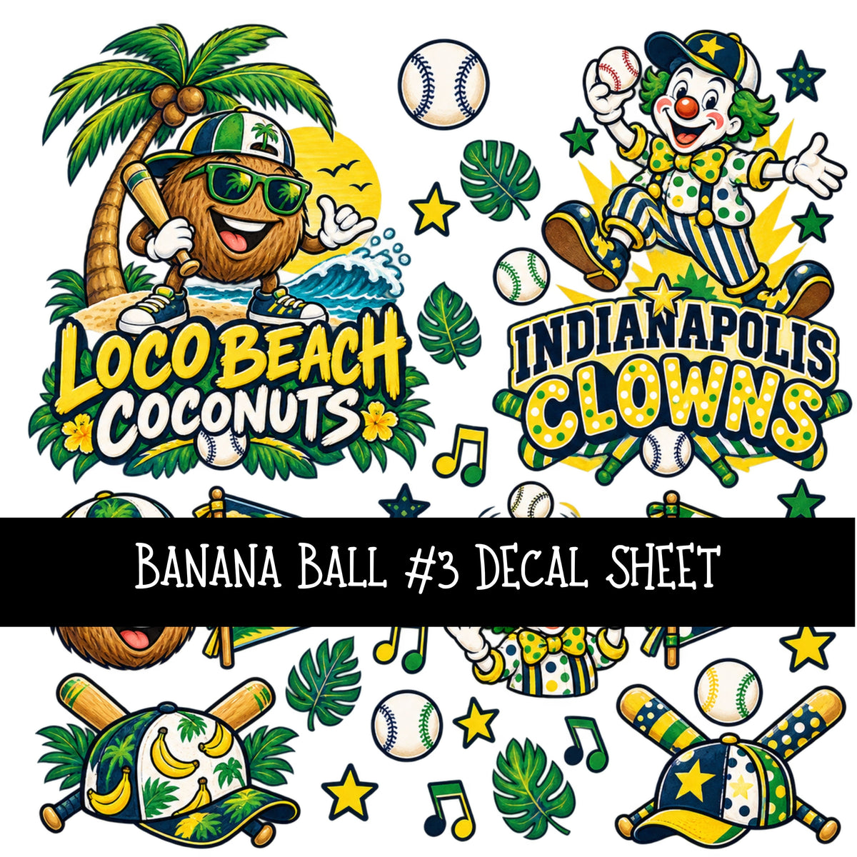 Banana Ball UV DTF Decal sheets 13 Designs available