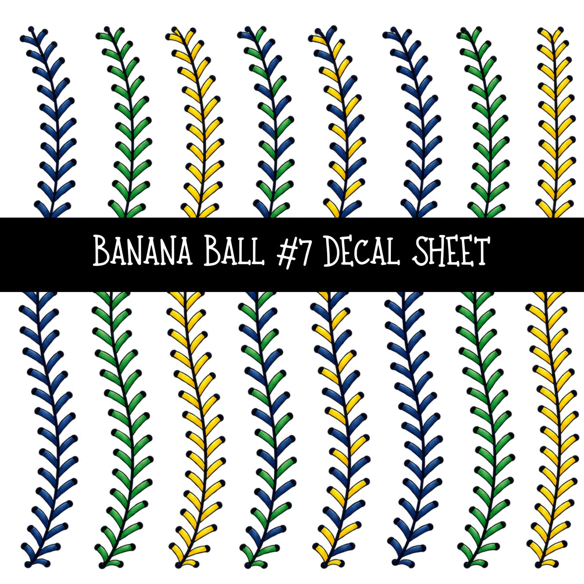 Banana Ball UV DTF Decal sheets 13 Designs available