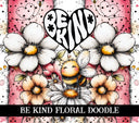 Be Kind Floral Doodle vinyl tumbler wraps