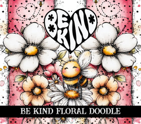Be Kind Floral Doodle vinyl tumbler wraps