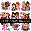 Best Friends Pink Leaoprd UV DTF Decal sheets 9 Designs available