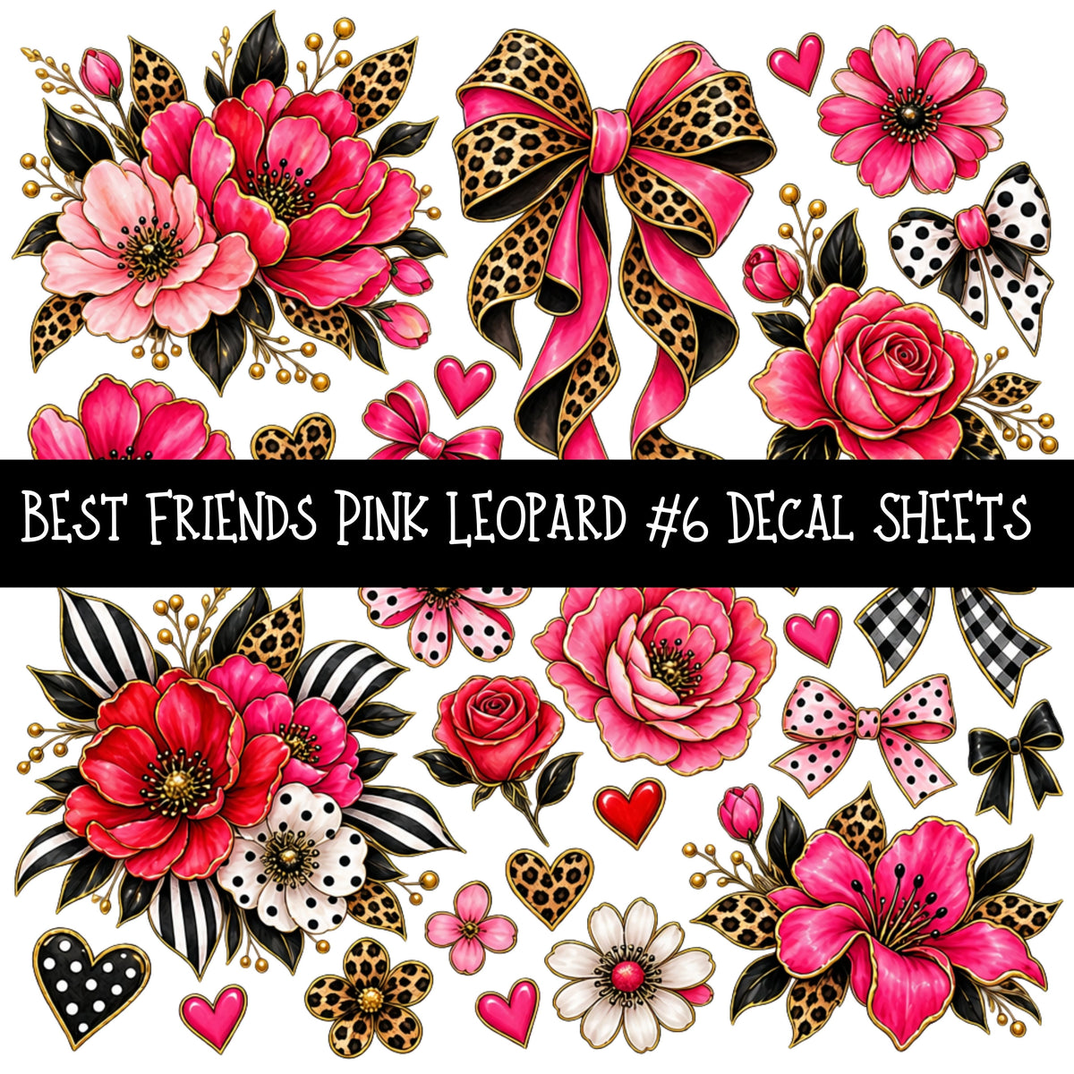 Best Friends Pink Leaoprd UV DTF Decal sheets 9 Designs available
