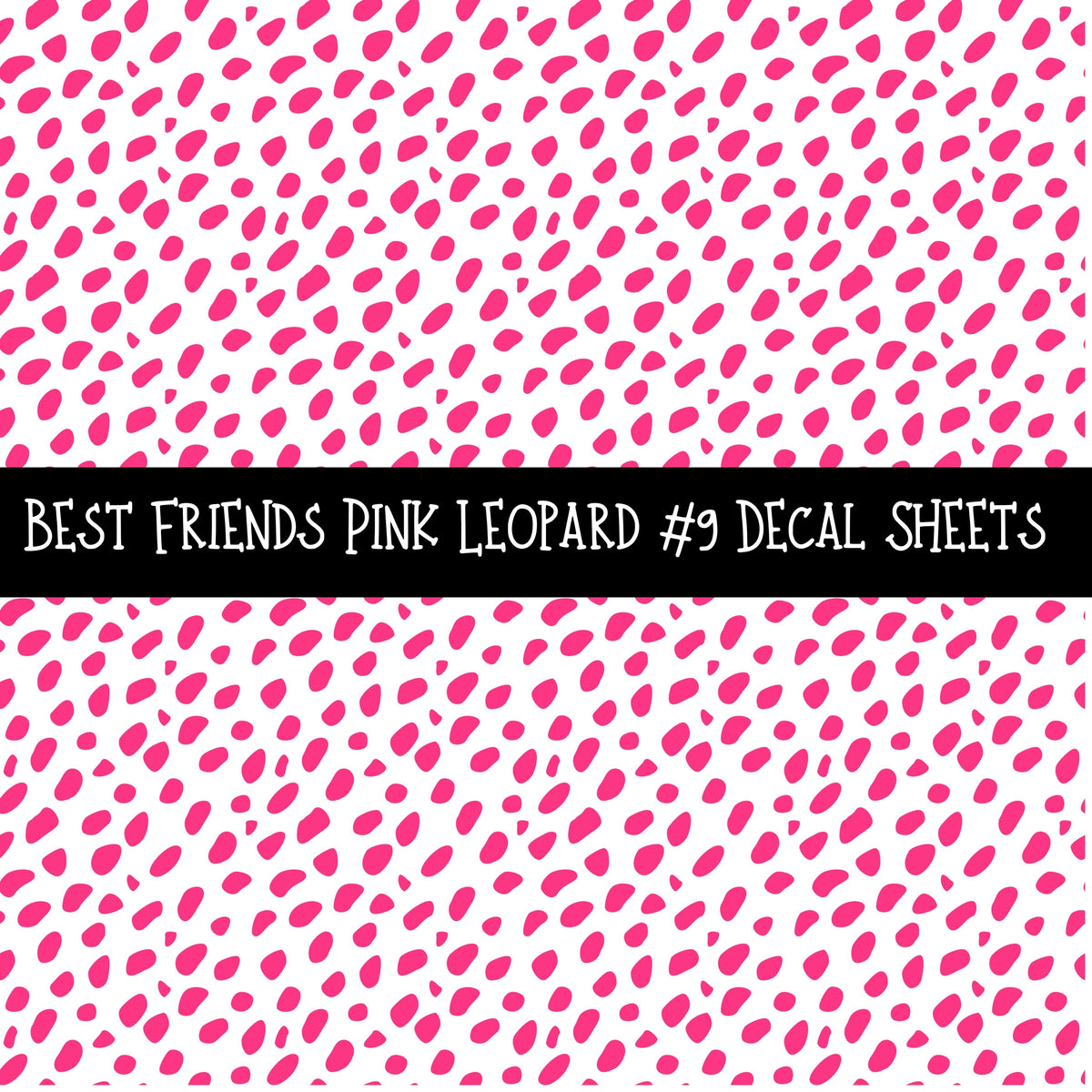 Best Friends Pink Leaoprd UV DTF Decal sheets 9 Designs available