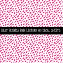 Best Friends Pink Leaoprd UV DTF Decal sheets 9 Designs available