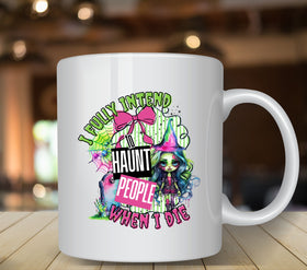 I fully intend to haunt people UV DTF Decals