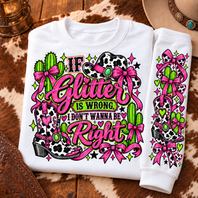 If Glitter is wrong DTF Transfers 2pc set