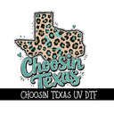 Choosin Texas UV DTF Decal