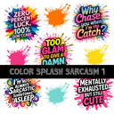 Color splash sarcasm UV DTF Decal Sheets 5 sheet designs to choose from