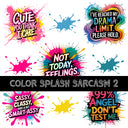 Color splash sarcasm UV DTF Decal Sheets 5 sheet designs to choose from