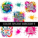 Color splash sarcasm UV DTF Decal Sheets 5 sheet designs to choose from