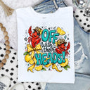 Off with their heads DTF Transfers