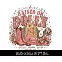 Raised on Dolly UV DTF Decal