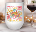 Saddle up buttercup UV DTF Decals
