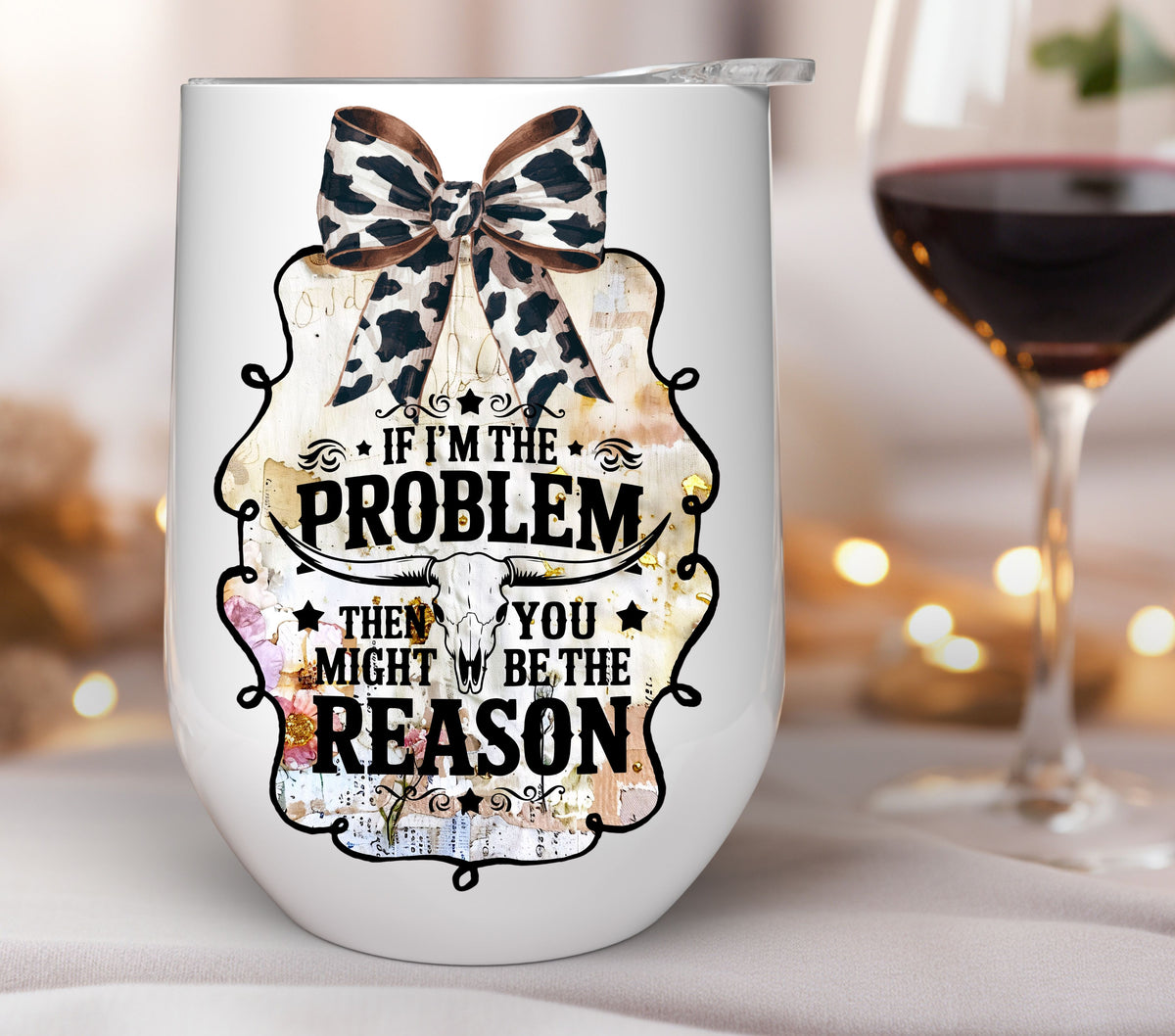 If I'm the problem coquette  UV DTF Decals