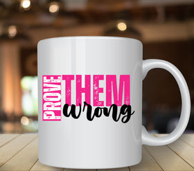 Prove them wrong Pink UV DTF Decals