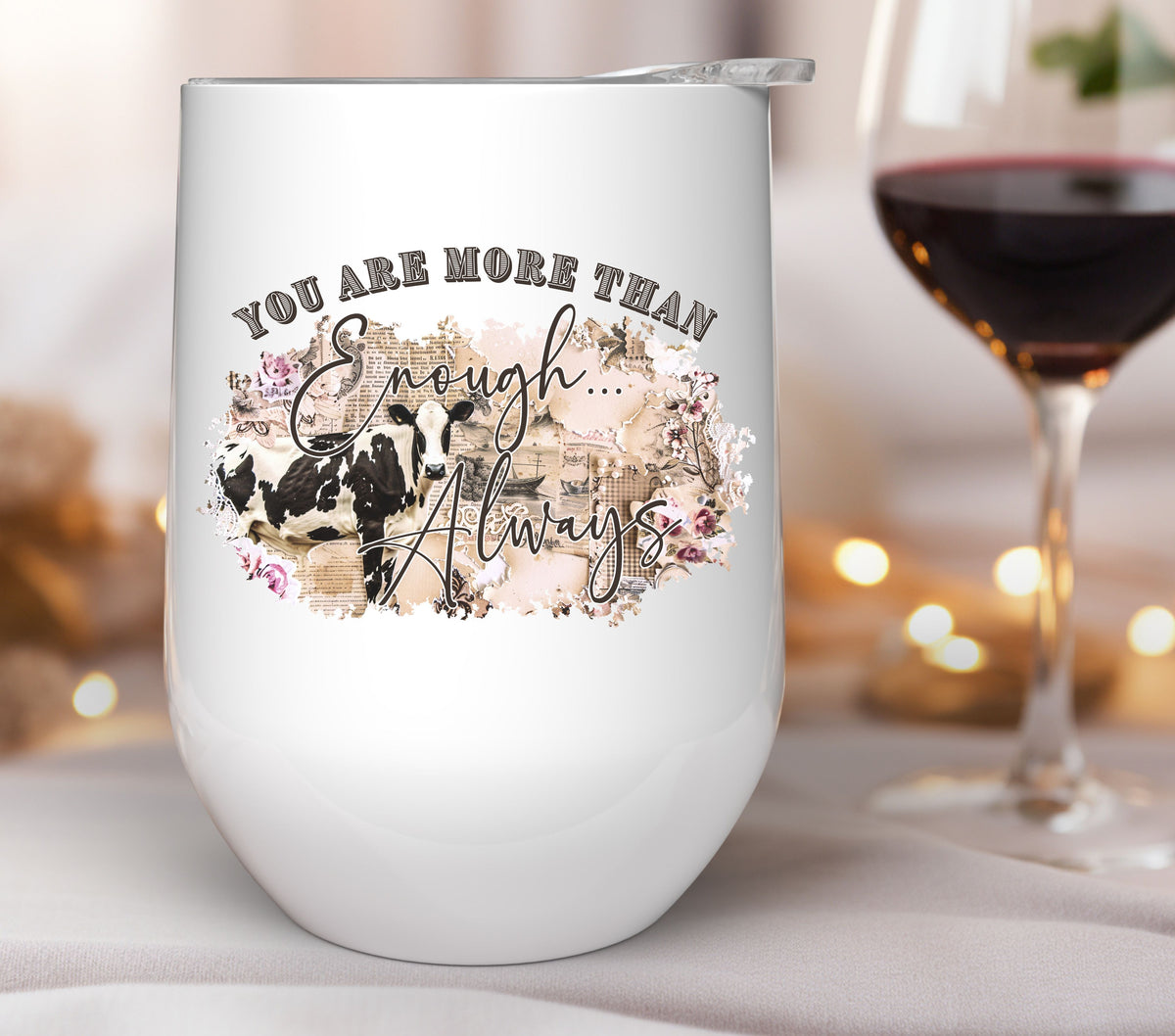 You are more than enough- Until the cows come home UV DTF Decals