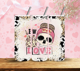 Ew Love Vinyl Tumbler wraps