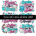 Floss like a boss UV DTF Decal sheets 8 Designs available