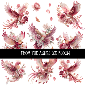 From the Ashes we Bloom UV DTF Decal sheets