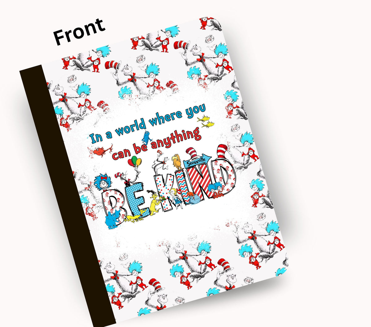In a world where you can be anything, be kind vinyl composition notebook wrap