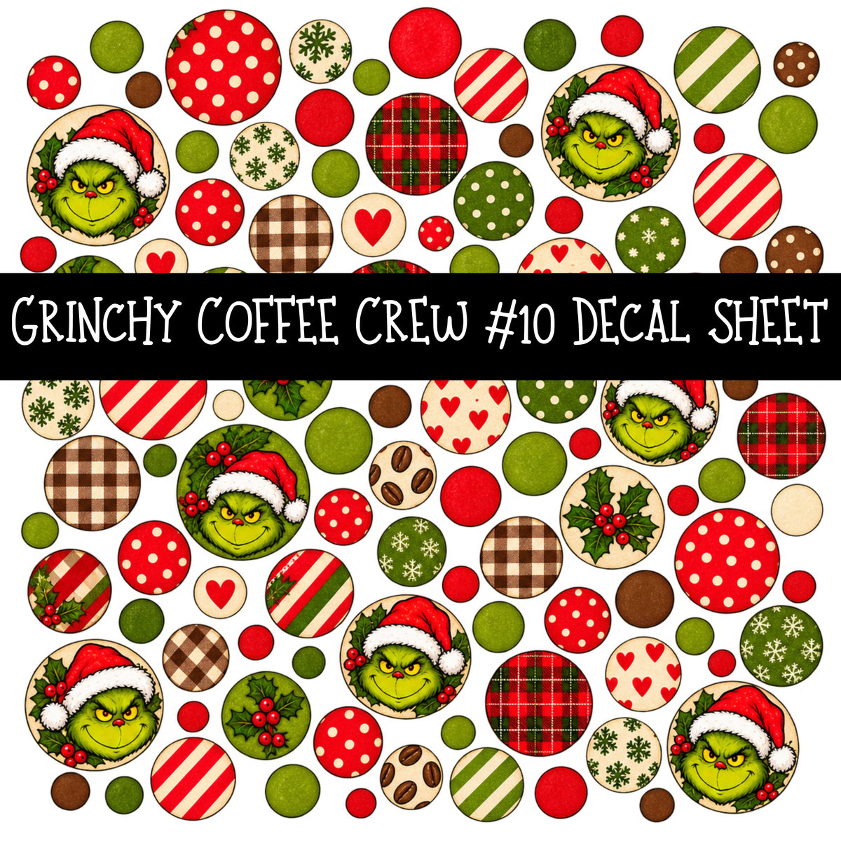 Grinchy Coffee Crew UV DTF Decal sheets 13 Designs available