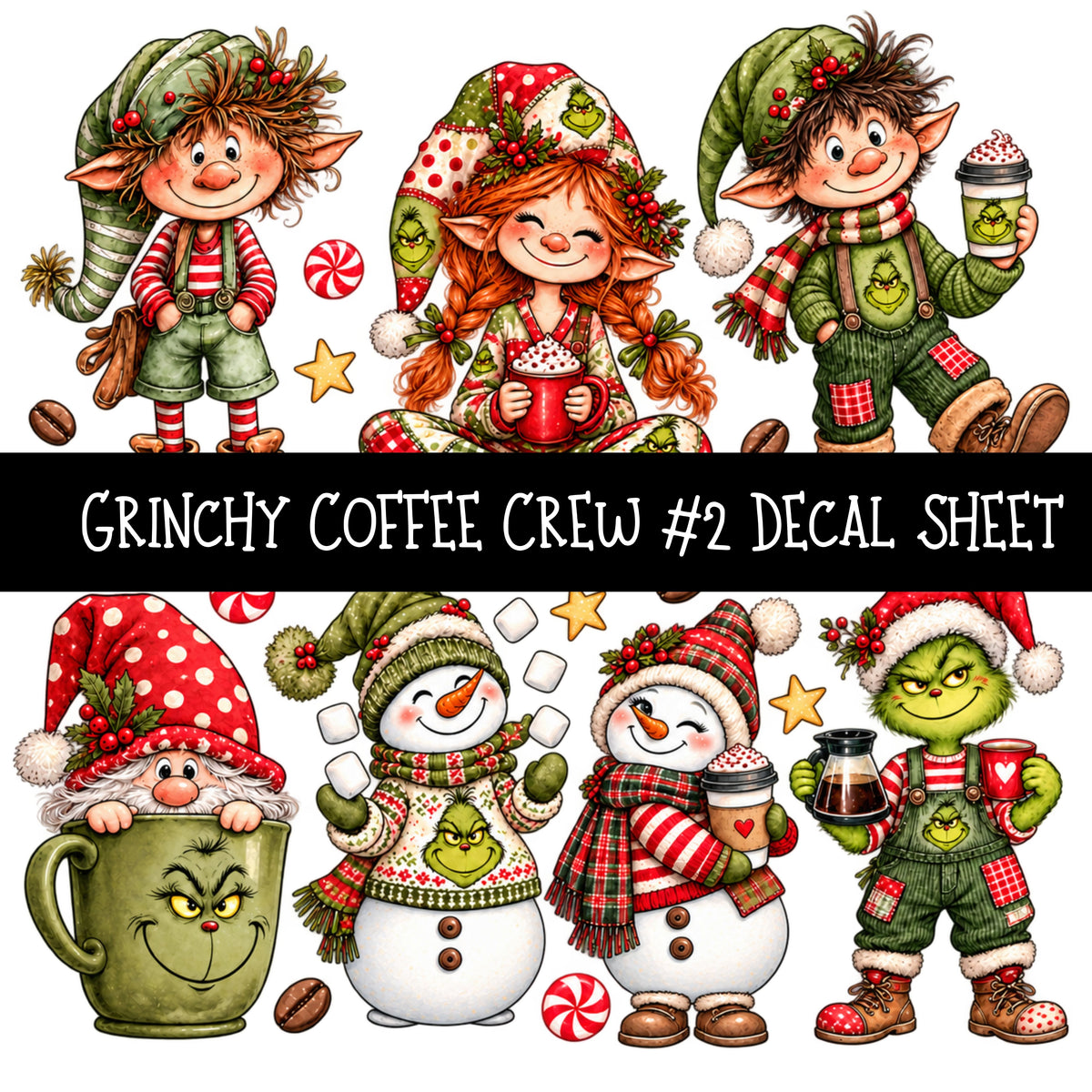 Grinchy Coffee Crew UV DTF Decal sheets 13 Designs available