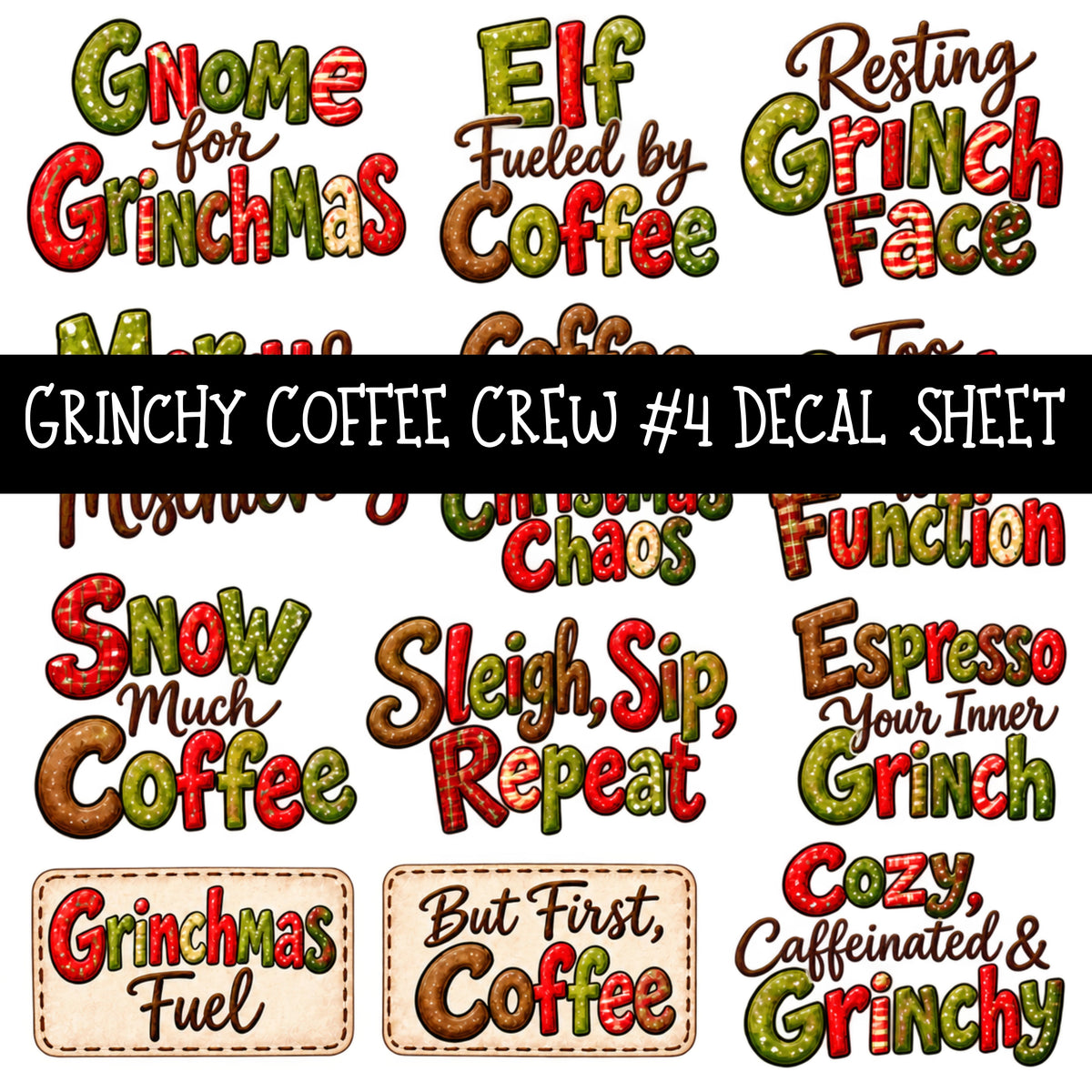 Grinchy Coffee Crew UV DTF Decal sheets 13 Designs available