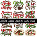 Grinchy Coffee Crew UV DTF Decal sheets 13 Designs available