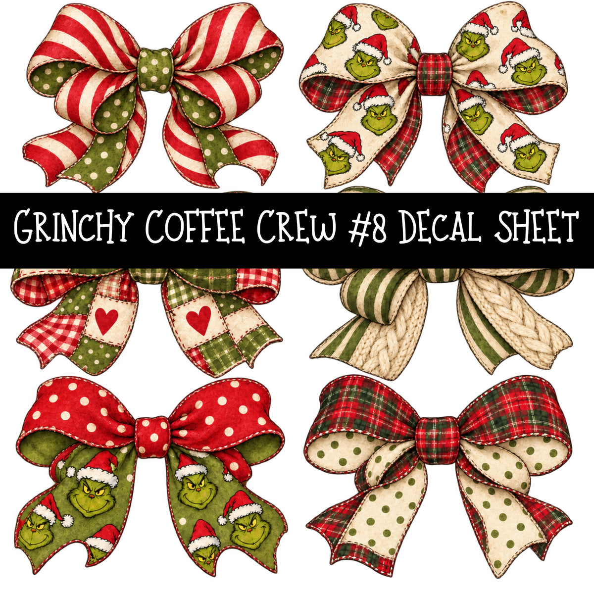 Grinchy Coffee Crew UV DTF Decal sheets 13 Designs available