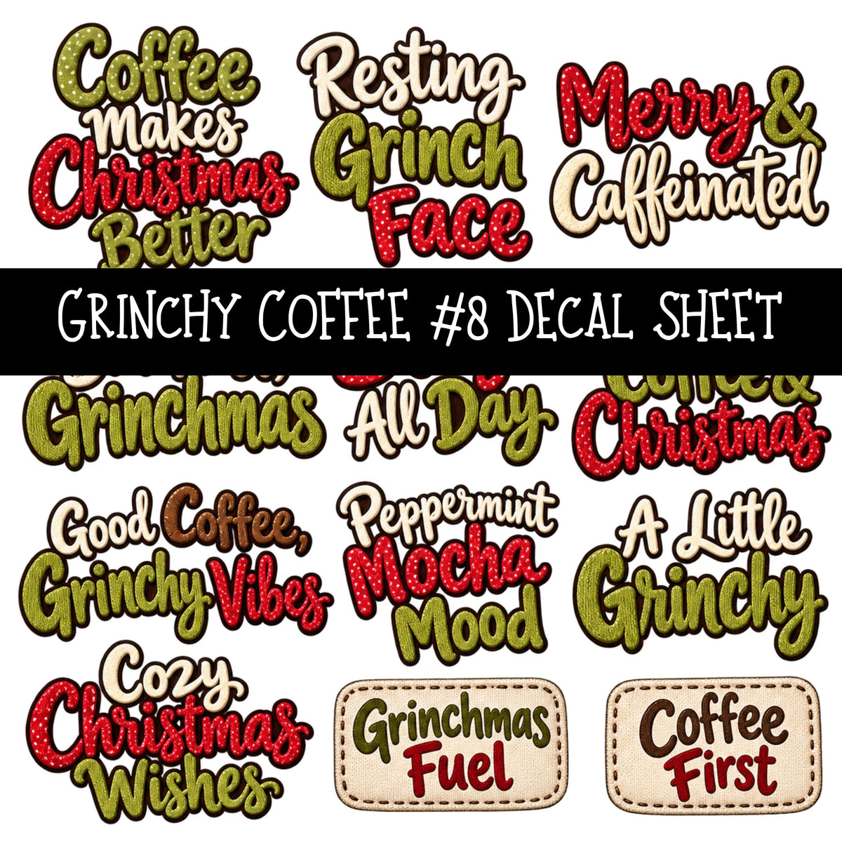 Grinchy Coffee UV DTF Decal sheets 12 Designs available