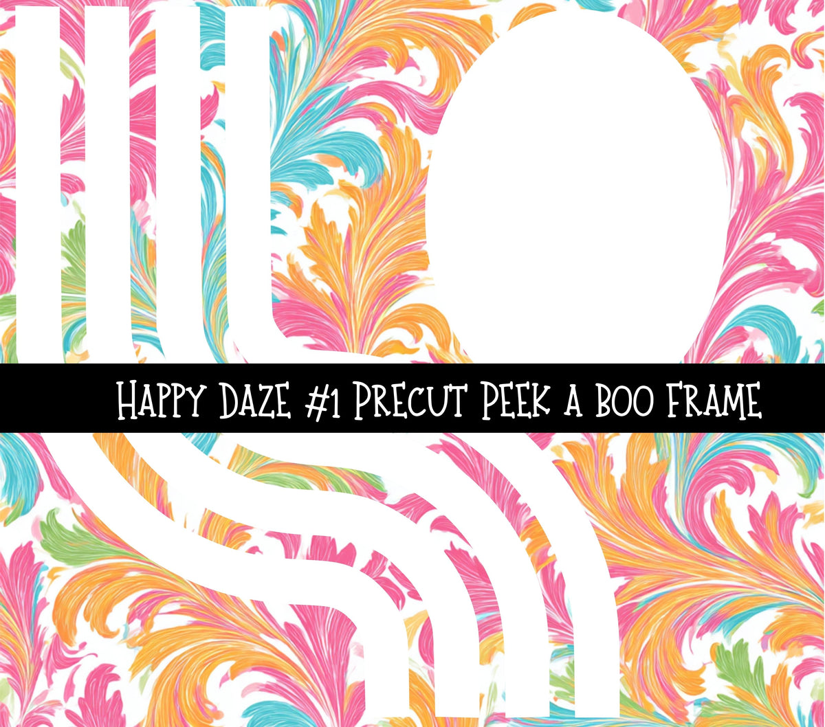 Happy Daze Precut Peek a Boo Frame vinyl tumbler wraps 8 designs (Copy)