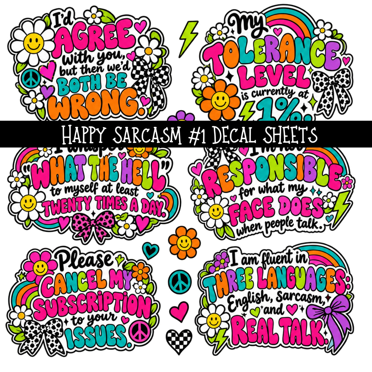Happy Sarcasm UV DTF Decal sheets 6 Designs available