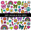Happy Sarcasm UV DTF Decal sheets 6 Designs available