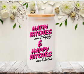 Hatin Bitches UV DTF Decals